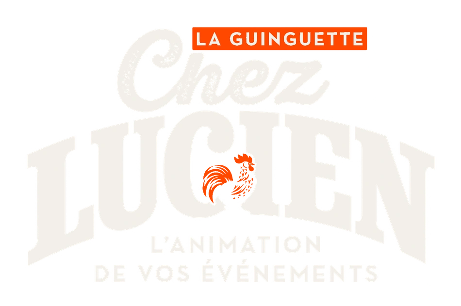 Chez Lucien, la guinguette, l'animation de vos événements